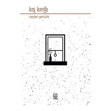 Kış Kırığı - Ceylan Şentürk
