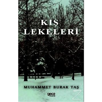 Kış Lekeleri - Muhammet Burak Taş