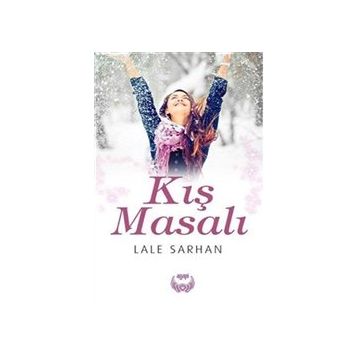 Kış Masalı - Lale Sarhan