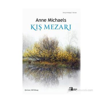 KIŞ MEZARI - ANNE MICHAELS