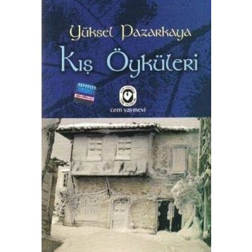 KIŞ ÖYKÜLERİ - YÜKSEL PAZARKAYA