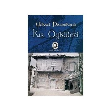 KIŞ ÖYKÜLERİ - YÜKSEL PAZARKAYA