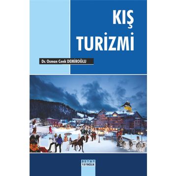 Kış Turizmi - Osman Cenk Demiroğlu