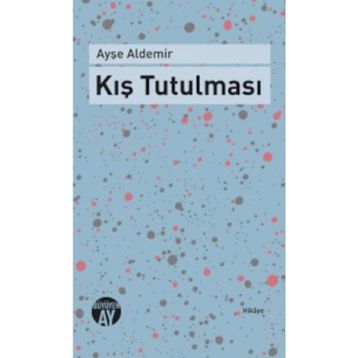 Kış Tutulması - Ayşe Aldemir