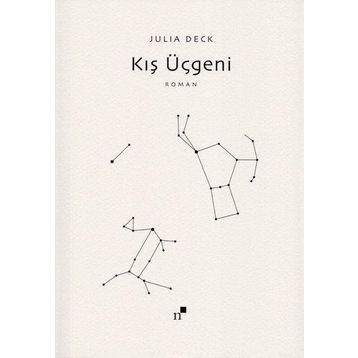 Kış Üçgeni - Julia Deck