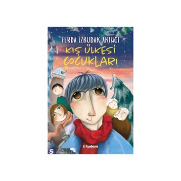 KIŞ ÜLKESİ ÇOCUKLARI - FERDA İZBUDAK AKINCI