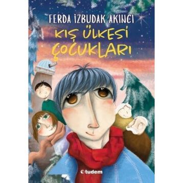 KIŞ ÜLKESİ ÇOCUKLARI - FERDA İZBUDAK AKINCI