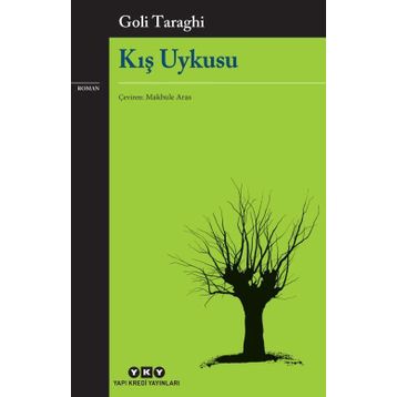 Kış Uykusu - Goli Taraghi