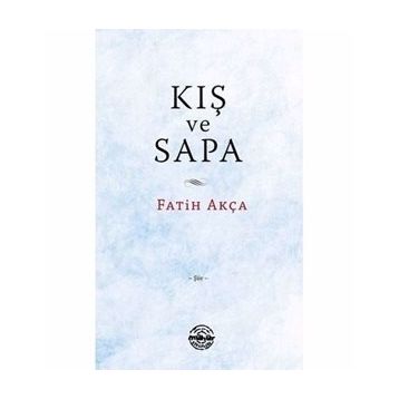 Kış ve Sapa - Fatih Akça