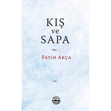 Kış ve Sapa - Fatih Akça