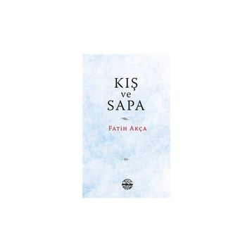 Kış ve Sapa - Fatih Akça
