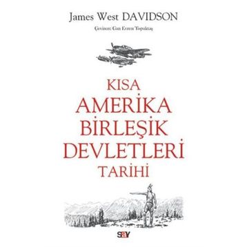 Kısa Amerika Birleşik Devletleri Tarihi - James West Davidson