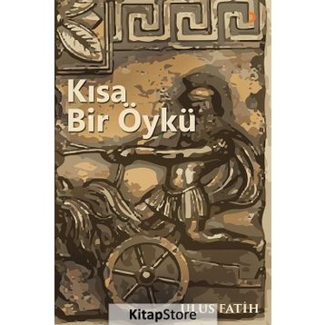 Kısa Bir Öykü - Ulus Fatih