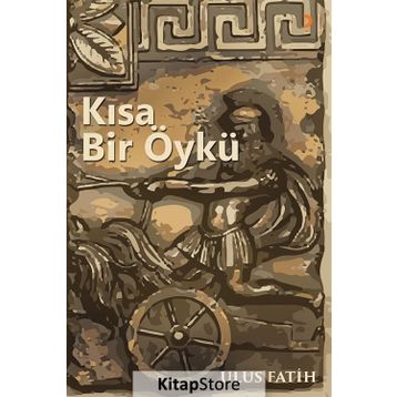 Kısa Bir Öykü - Ulus Fatih