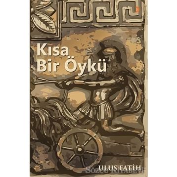 Kısa Bir Öykü - Ulus Fatih