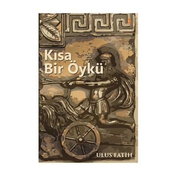 Kısa Bir Öykü - Ulus Fatih