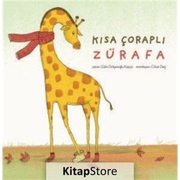 Kısa Çoraplı Zürafa - Güliz Dülgeroğlu Küpçü
