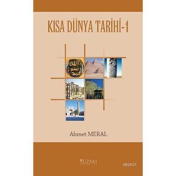 KISA DÜNYA TARIHI 1 - AHMET MERAL