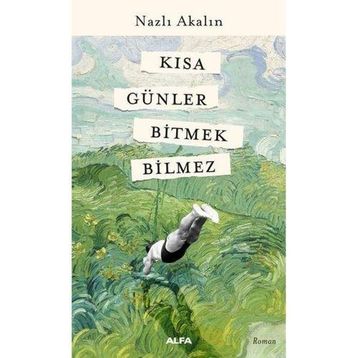 Kısa Günler Bitmek Bilmez - Nazlı Akalın