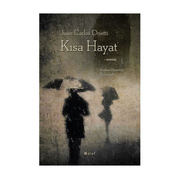 Kısa Hayat - Juan Carlos Onetti