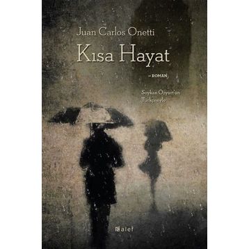 Kısa Hayat - Juan Carlos Onetti