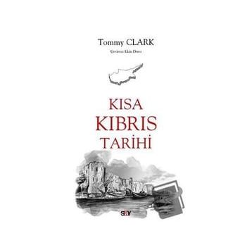 Kısa Kıbrıs Tarihi - Tommy Clark