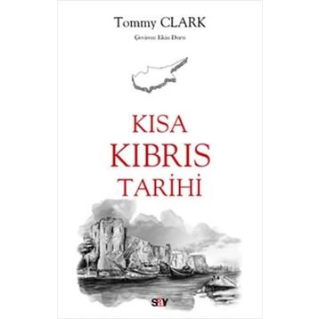 Kısa Kıbrıs Tarihi - Tommy Clark