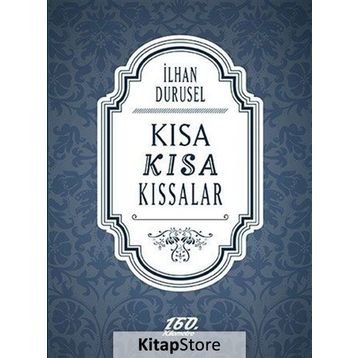 Kısa Kısa Kıssalar - İlhan Durusel