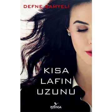 Kısa Lafın Uzunu - Defne Samyelİ Ece Özbaş