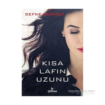 Kısa Lafın Uzunu - Defne Samyelİ Ece Özbaş
