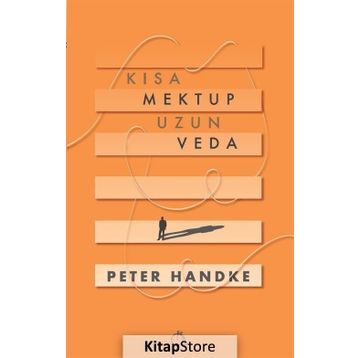 Kısa Mektup Uzun Veda - Peter Handke