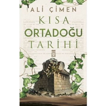 Kısa Ortadoğu Tarihi - Ali Çimen