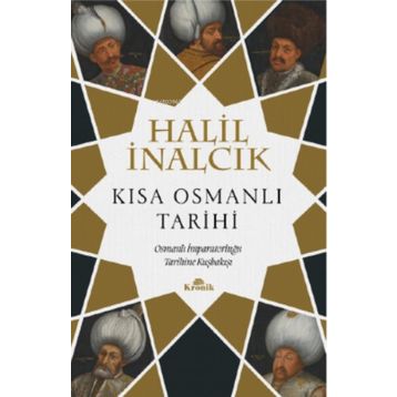 Kısa Osmanlı Tarihi - Halil İnalcık