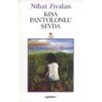KISA PANTOLONLU SEVDA - NIHAT ZIYALAN