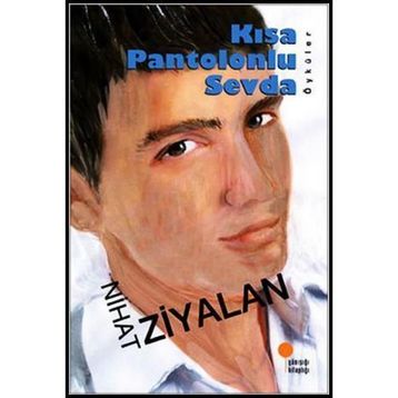 KISA PANTOLONLU SEVDA - NIHAT ZIYALAN