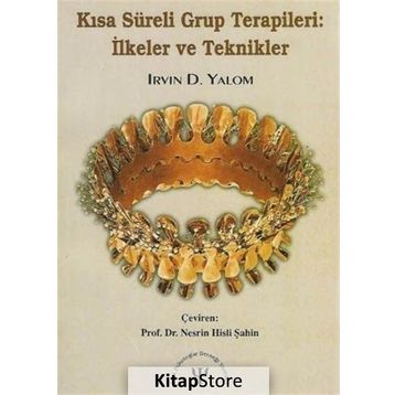 Kısa Süreli Grup Terapileri - Irvin D. Yalom