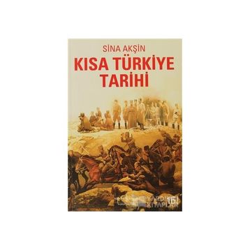 Kısa Türkiye Tarihi - Sina Akşin