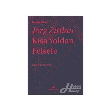 Kısa Yoldan Felsefe - Jörg Zittlau