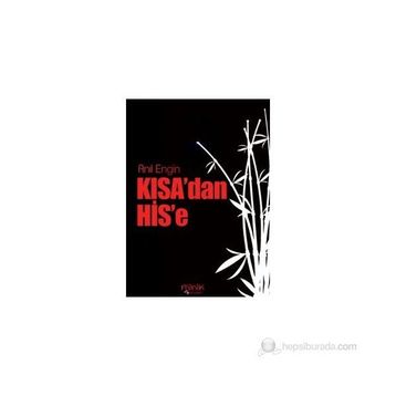 KISA'DAN HIS'E - GENEL