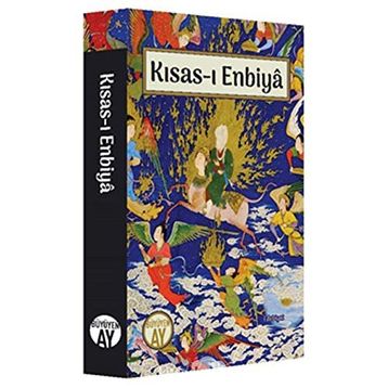 Kısası Enbiya - Eşvak Behjet