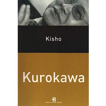 KISHO KUROKAWA - GENEL