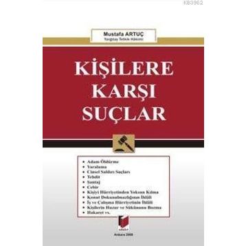 KİŞİLERE KARŞI SUÇLAR - MUSTAFA ARTUÇ