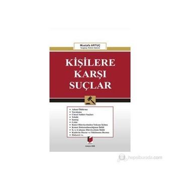 KİŞİLERE KARŞI SUÇLAR - MUSTAFA ARTUÇ