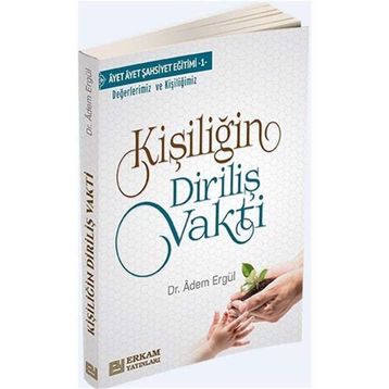 Kişiliğin Diriliş Vakti - Adem Ergül