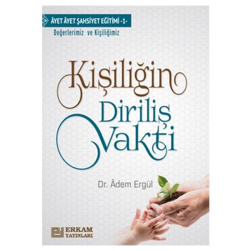 Kişiliğin Diriliş Vakti - Adem Ergül