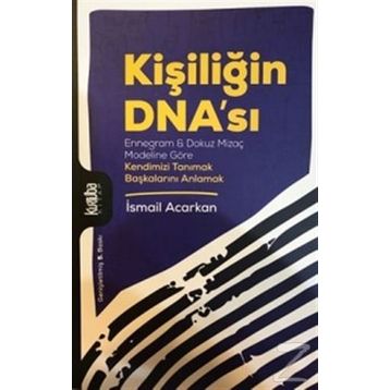 Kişiliğin Dna'sı - İsmail Acarkan