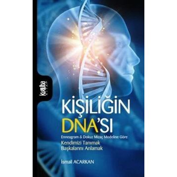 Kişiliğin Dna'sı - İsmail Acarkan