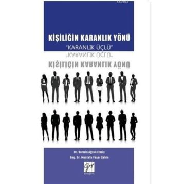 Kişiliğin Karanlık Yönü - Mustafa Yaşar
