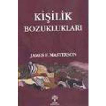 KİŞİLİK BOZUKLUKLARI - JAMES MASTERSON