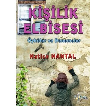 Kişilik Elbisesi - Hatice Hantal